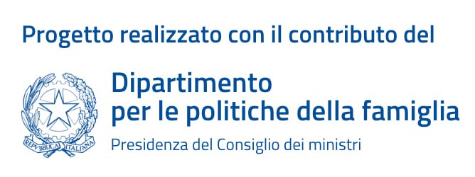 Progetto realizzato con il contributo del Dipartimento per le politiche della famiglia - Presidenza del Consiglio dei ministri